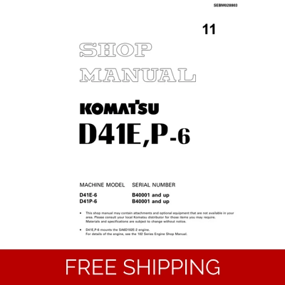 KOMATSU D41E-6 , D41P-6 BULLDOZER WORKSHOP MANUAL KOMATSU D41E-6 , D41P-6 BULLDOZER WORKSHOP MANUAL